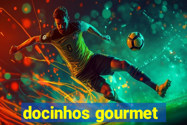 docinhos gourmet